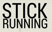 Stick Running
